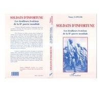 Soldats d'infortune Les tirailleurs ivoiriens de la IIème guerre mondiale - Nancy Lawler - L'harmattan - broché - Livre