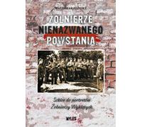 Soldats d'un soulèvement sans nom - Waldemar Handke (Literatur, Geschichte auf Polnisch)