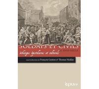 Soldats Et Civils Au Xviiie Siècle : Échanges Épistolaires Et Culturels