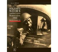 Soldats noirs américains: Normandie, 1944