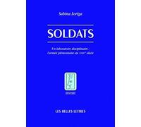 Soldats: Un laboratoire disciplinaire : l'armée piémontaise au XVIII°siècle