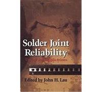 Solder Joint Reliability: Theory and Applications