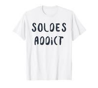 Soldes Addict Humour Shopping et Mode Accro aux Réductions T-Shirt