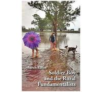 Soldier Boy And The Rural Fundamentalists