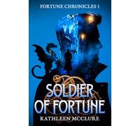 Soldier of Fortune: Fortune Chronicles 1