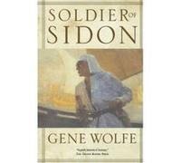 Soldier of Sidon Gene Wolfe (Auteur)