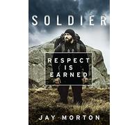 Soldier: Respect is Earned
