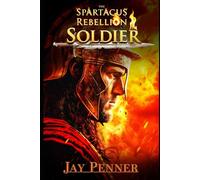 Soldier - The Spartacus Rebellion Book I