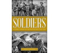 Soldiers: A Global History of the Fighting Man, 1800-1945 - [Version Originale] Inconnu (Auteur)