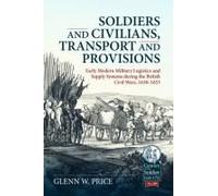Soldiers And Civilians, Transport And Provisions