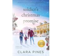 Soldier's Christmas Promise: Trinity Falls Sweet Romance - Home for Christmas - Book 8