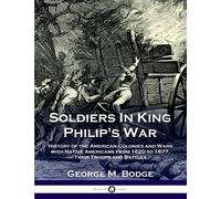 Soldiers In King Philip's War