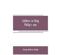 Soldiers In King Philip's War