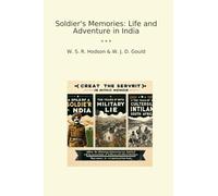 Soldier's Memories: Life and Adventure in India