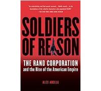 Soldiers of Reason Alex Abella (Auteur)