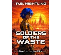 SOLDIERS OF THE WASTE: Blood on the Sand Sea