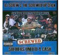 Soldiers United 4 Cash Part 2. Chopped & Screwed