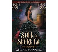 Sole of Secrets: A Retelling of The Twelve Dancing Princesses