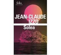 Solea Une enquête de Fabio Montale - Jean-Claude Izzo - Gallimard - Poche - Roman