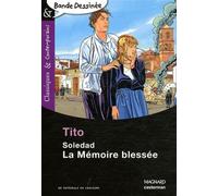 Soledad, La Mémoire Blessée