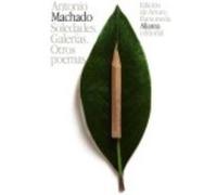 Soledades. Galerías. Otros Poemas - Machado, Antonio Machado, Antonio (Auteur)