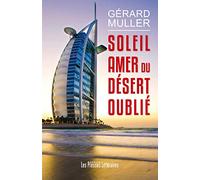 Soleil amer du désert oublié