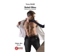 Soleil Bleu - Itinéraire D'un Escort-Boy