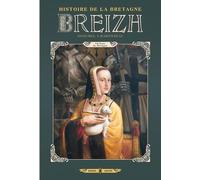 SOLEIL Breizh - Histoire de la Bretagne tome 6