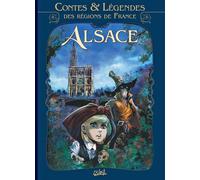 SOLEIL contes et légendes des régions de France Tome 2 ; Alsace
