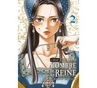 Soleil Dans l'ombre de la reine tome 2