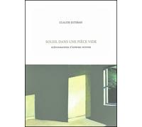 Soleil dans une pièce vide Scénographies d'Edward Hopper - Claude Esteban - Unes Eds - broché - Roman