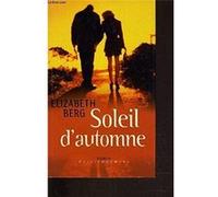 Soleil d'automne | Elizabeth Berg Elizabeth Berg (Auteur)