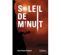 Soleil de Minuit - Guy-Franck Richard - Hello - broché - Roman