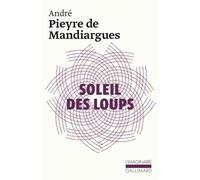 André Pieyre De Mandiargues – Soleil des loups – Gallimard – Livre