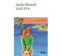 Jacky Durand – Soleil d'Or – Roman – Poche – Gallimard