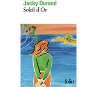 Jacky Durand – Soleil d'Or – Roman – Poche – Gallimard