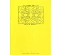 Soleil double - Laurent Grasso - Dilecta Eds - relié - Monographie