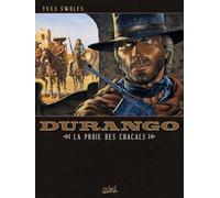 Soleil durango tome 10 - la proie des chacals