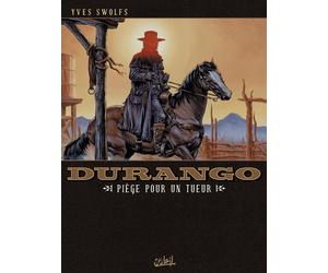 Soleil durango tome 3 - piège pour un tueur