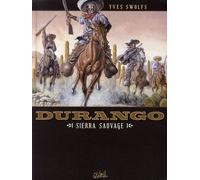 SOLEIL durango tome 5 - sierra sauvage