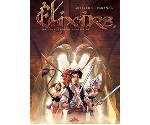 Soleil elixirs tome 1 - le sortilège de loxullio