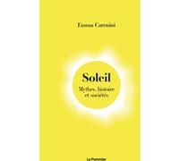 Soleil - Mythes, Histoire Et Sociétés