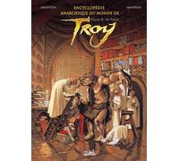 SOLEIL Encyclopédie anarchique du monde de Troy tome 2 - les trolls