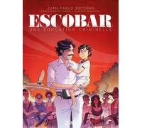 SOLEIL Escobar - une éducation criminelle