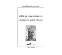 Soleil et connaissance: Empédocle avant Platon