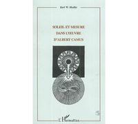 Soleil et mesure dans l'Œuvre d'albert camus - Karl Modler - L'harmattan - broché - Livre