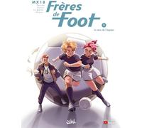 SOLEIL Frères de foot tome 2