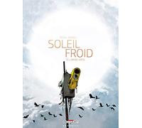 Soleil Froid T03: L'Armée verte
