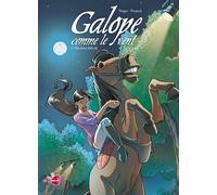 Soleil Galope Comme Le Vent Tome 2 ; Un Choix Difficile