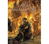 Soleil L' aigle et la salamandre tome 1
